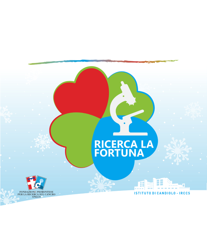 Al via Ricerca la Fortuna: lotteria di Natale per l’Istituto di Candiolo